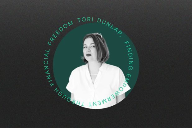 Ep. 33: Finding empowerment through financial freedom (Tori Dunlap, HerFirst100k)