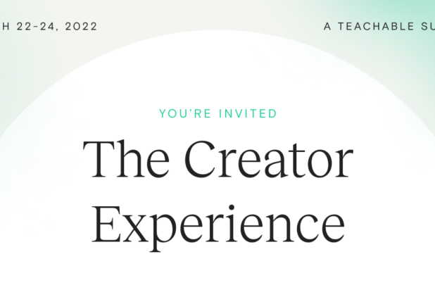 Your free invite to The Creator Experience: A Teachable Summit