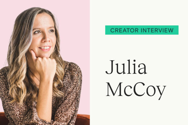 Julia McCoy on bridging the gap with courses and digital downloads