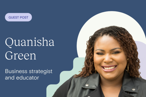 Quanisha Green is helping women own their expertise