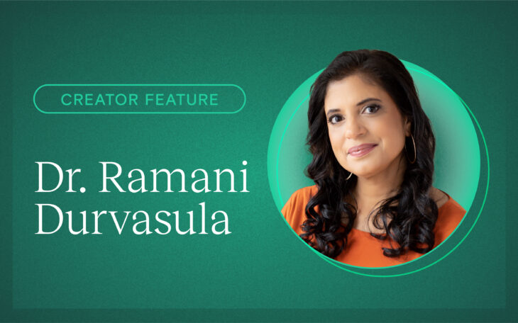 Dr. Ramani Durvasula shares her professional insights into creator mental health